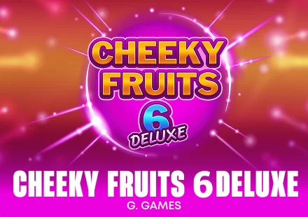 Cheeky Fruits 6 Deluxe
